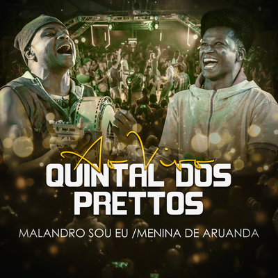 Malandro Sou Eu - Menina de Aruanda (Ao Vivo) By Prettos's cover