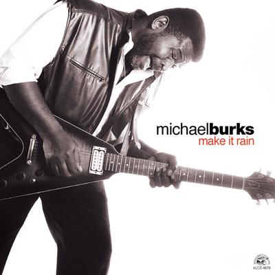 Make It Rain By Michael Burks's cover