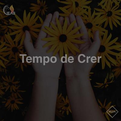 Eu Creio By IEAB Revival Oficial's cover