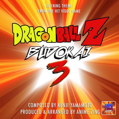 Budokai 3 Opening Theme (From "Dragon Ball Z") By Anime Zing's cover