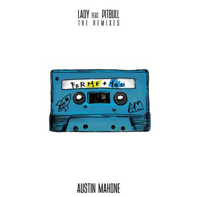 Lady (feat. Pitbull) [DJ Primetyme Remix] By Austin Mahone, Pitbull's cover