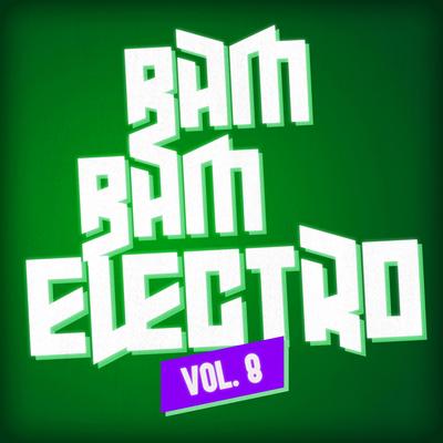 BAM BAM ELECTRO, Vol. 8's cover