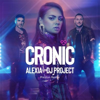 Cronic (Preston Remix) By Alexia, DJ Project, Preston's cover