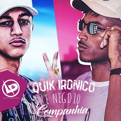 Companhia By Quik Ironico, Nego 10's cover