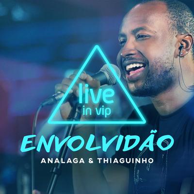 Envolvidão By Analaga, Thiaguinho's cover