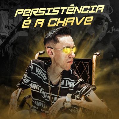 Persistência É a Chave's cover