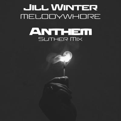 Anthem (Slither Mix)'s cover