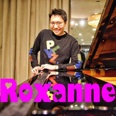 Roxanne (Piano Version) By Ray Mak's cover