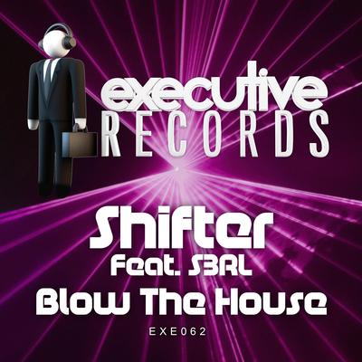 Blow The House's cover