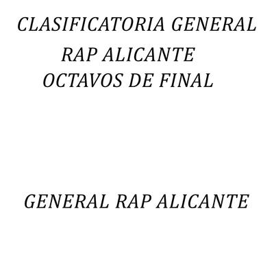 Clasificatoria General Rap Alicante (Octavos de Final)'s cover