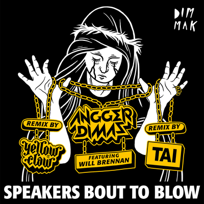 Speakers Bout To Blow (feat. Will Brennan) (Remixes)'s cover