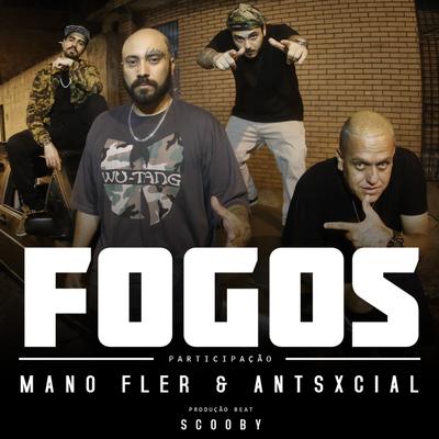 Fogos By AntSxcial, Atentado Napalm, Mano Fler's cover