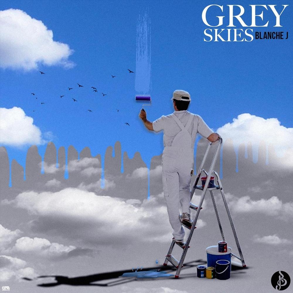 Grey Skies Official Tiktok Music | album by Blanche J - Listening