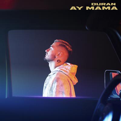 Ay Mama By Duran's cover