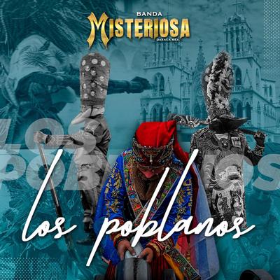 Los Poblanos By Banda Misteriosa's cover