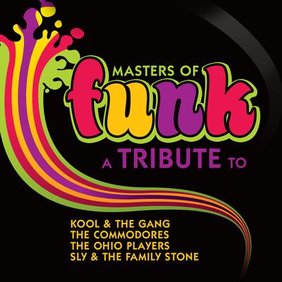 Masters of Funk: A Tribute to Kool & the Gang, The Commodores, The Ohio Players and Sly & The Family Stone's cover