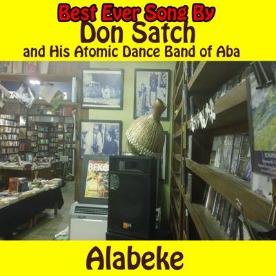 Alabeke By Don Satch, and His Atomic Dance Band of Aba's cover