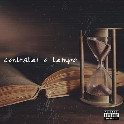 Contratei o Tempo By Katari SC, Doodex, Pena's cover