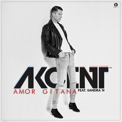 Amor Gitana (Extended Version) By Akcent, Sandra N.'s cover