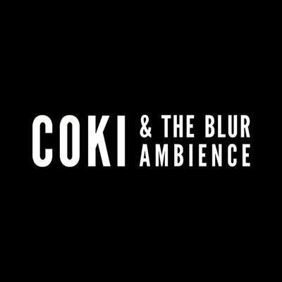 COKI & The Blur Ambience's cover