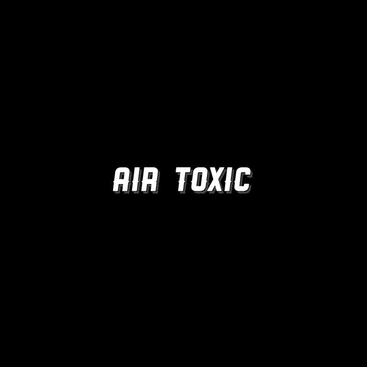 Air toxic's avatar image