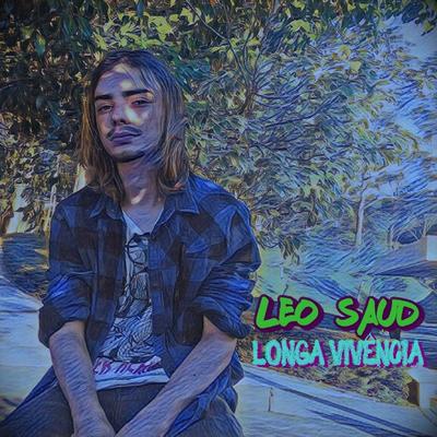 Longa Vivência By Leo Saud's cover