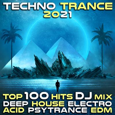 Psychotropic (Techno Trance 2021 Top 100 Hits DJ Mixed) By Deadtrance, Psatey's cover