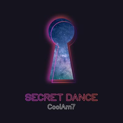 Secret Dance By CoolAm7's cover