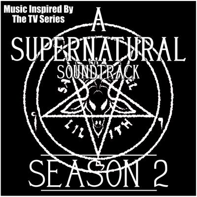 A Supernatural Soundtrack Season 2 (Music Inspired by the TV Series)'s cover