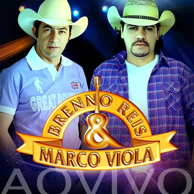 Faca Que Não Corta (Ao Vivo) By Brenno Reis & Marco Viola's cover