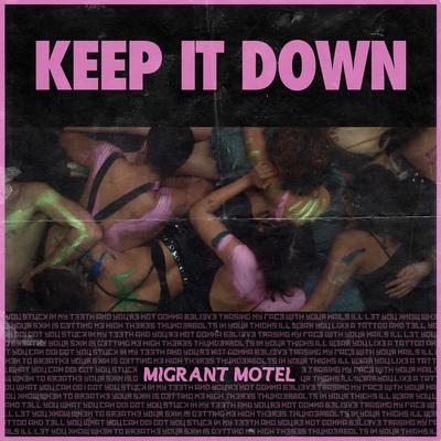 Keep It Down By Migrant Motel's cover