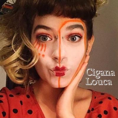 Cigana Louca's cover