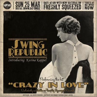 Crazy in Love (feat. Karina Kappel) (Electro Swing Version) By Swing Republic, Karina Kappel's cover