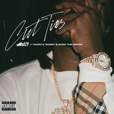 Cut Ties By Mozzy, Marc E. Bassy, Sage The Gemini's cover