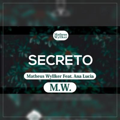 Forte e Secreto By Matheus wyllker ccb, Ana Lùcia's cover