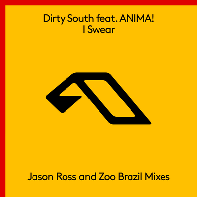 I Swear (Zoo Brazil Remix) By Dirty South, ANIMA!'s cover