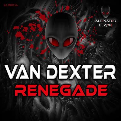 Renegade (Original Mix) By Van Dexter's cover