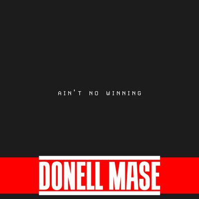 You Ain't Ready By Donell Mase's cover