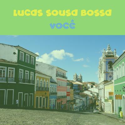 Você By Lucas Sousa Bossa's cover