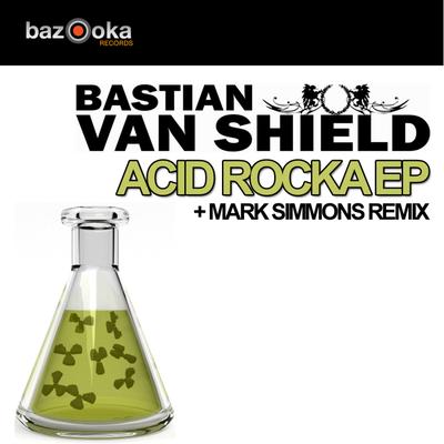Acid Rocka (Mark Simmons Remix) By Bastian Van Shield, Mark Simmons's cover