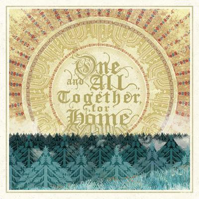 One and All, Together, For Home's cover