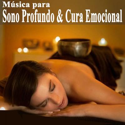 Relaxante e Curadora By Cura Emocional, Sono Profundo's cover