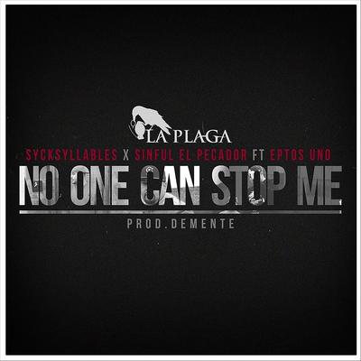 No One Can Stop Me (feat. Eptos Uno)'s cover