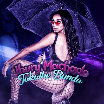 Takalhe Bunda By Jhury Machado's cover