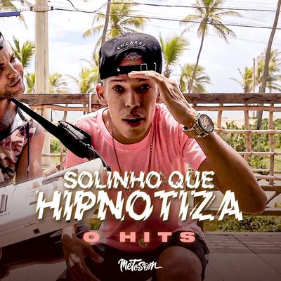 Solinho Que Hipnotiza By O HITS's cover