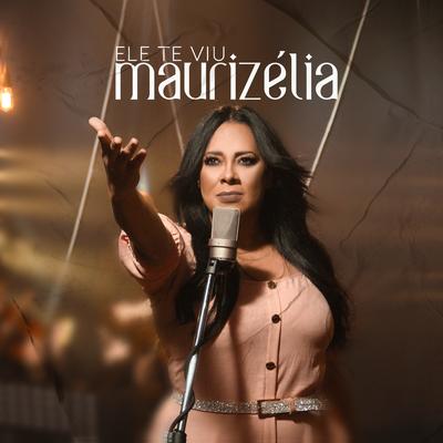 Ele Te  Viu By Maurizelia's cover