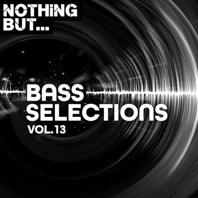 Nothing But... Bass Selections, Vol. 13's cover