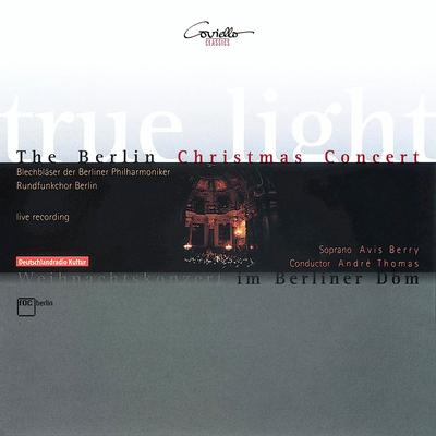 True Light. The Berlin Christmas Concert's cover