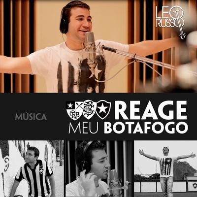 Reage Meu Botafogo By Leo Russo's cover