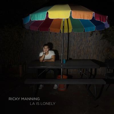 LA Is Lonely By Ricky Manning's cover